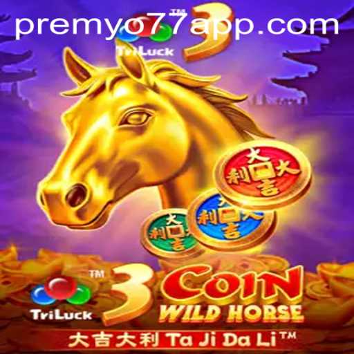 Unveiling the Thrilling World of 3CoinWildHorse and PREMYO77