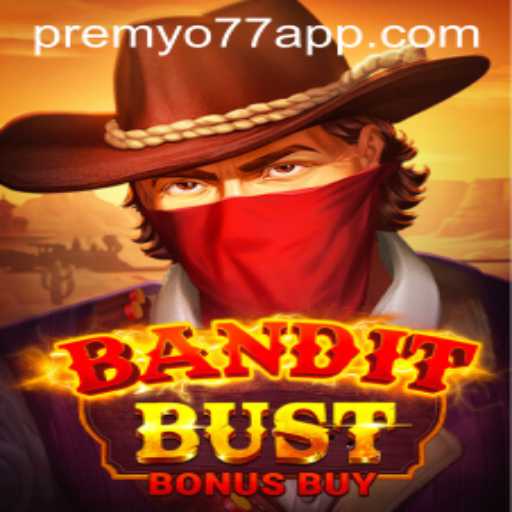 BanditBustBonusBuy: Unveiling an Exciting New Experience for Gamers