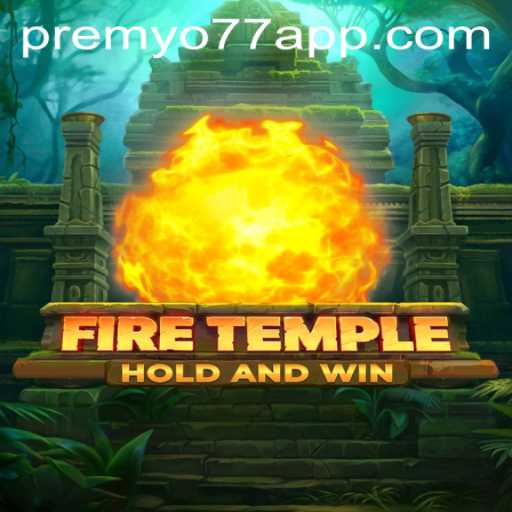 Exploring FireTemple: The Thrilling Journey with PREMYO77