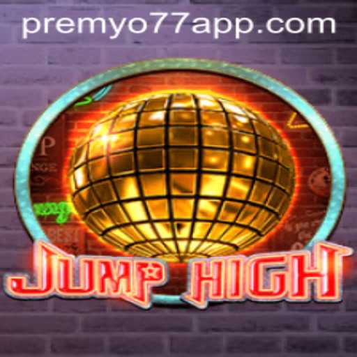 An In-Depth Look at the Thrilling World of JumpHigh