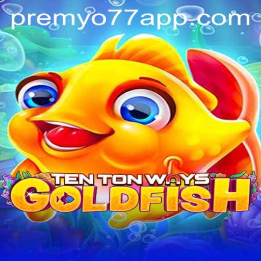 Discover the Enigmatic World of TenTonWaysGoldfish: A Dive into the PREMYO77 Experience